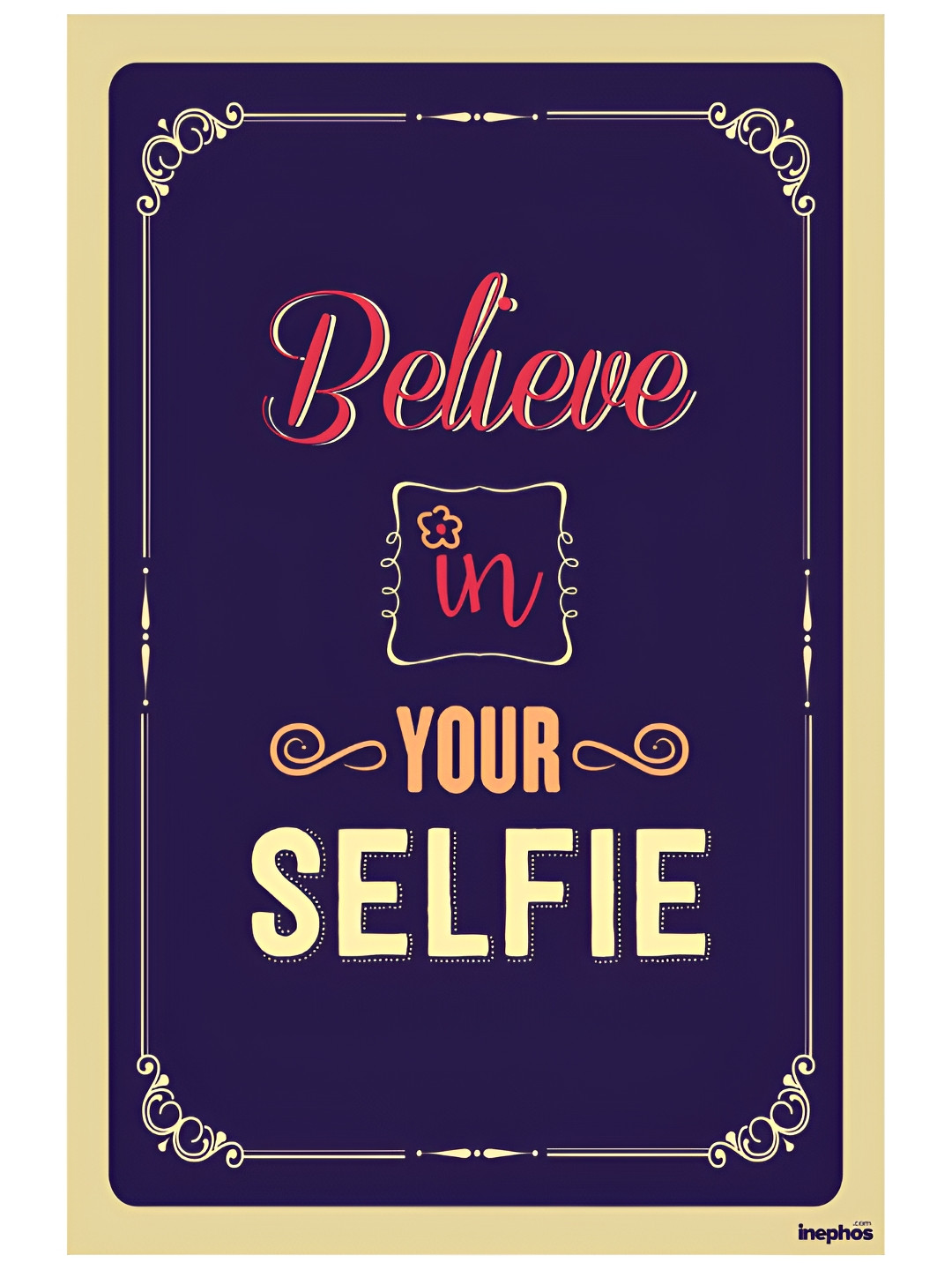 Inephos Purple & Red Believe In Your Selfie Vinyl Poster