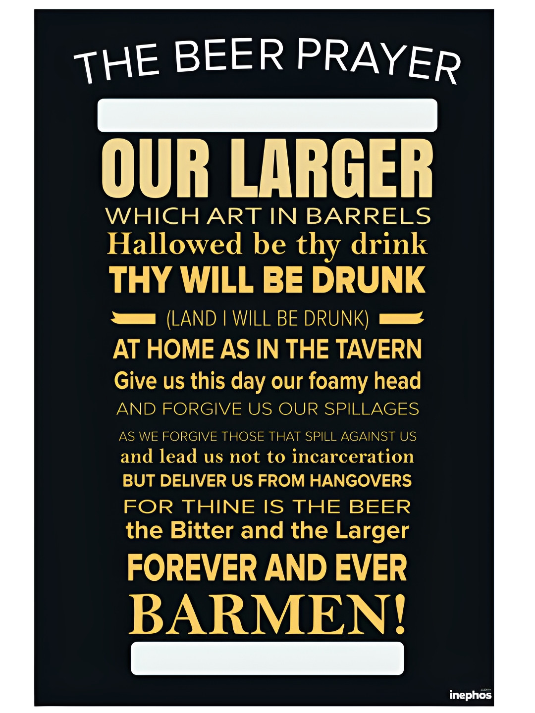 Inephos Black & Yellow The Beer Prayer Vinyl Poster Art Beer