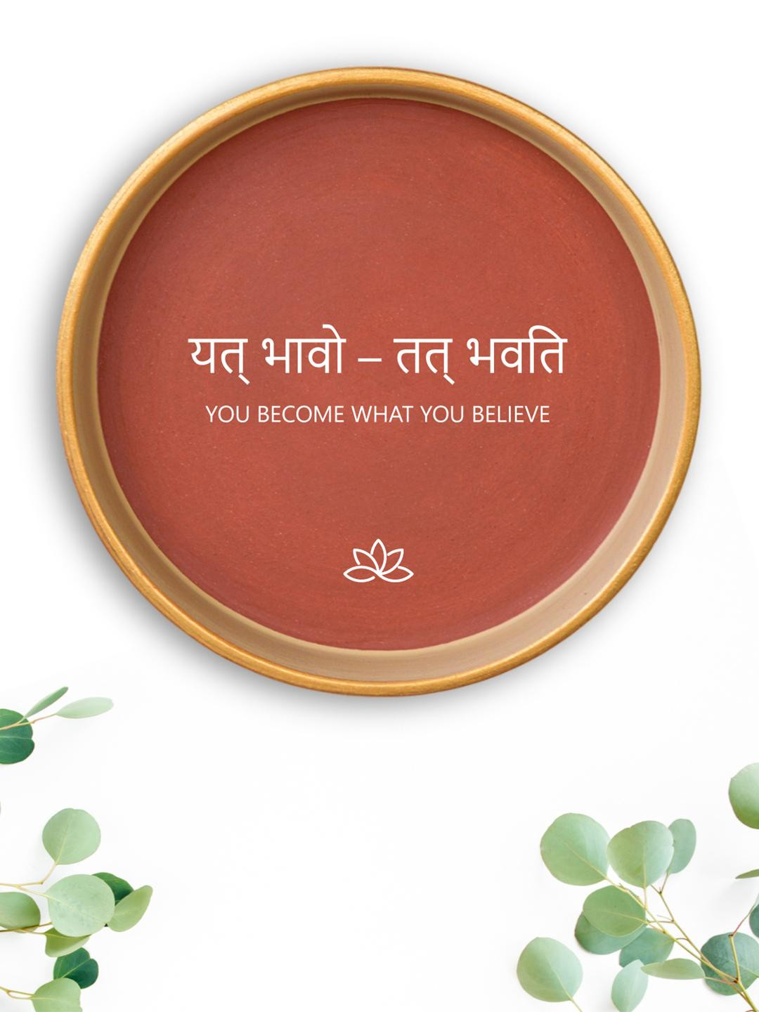 ALMIRO TREE Sanskrit Quote - You Become What You Believe Clay Rusty Hall Wall Plates-8In