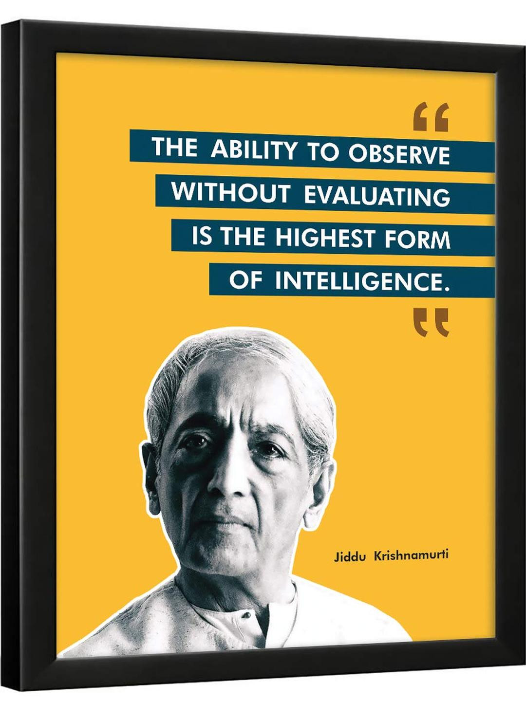 Chaka Chaundh Jiddu Krishnamurti Quotes Wall Art