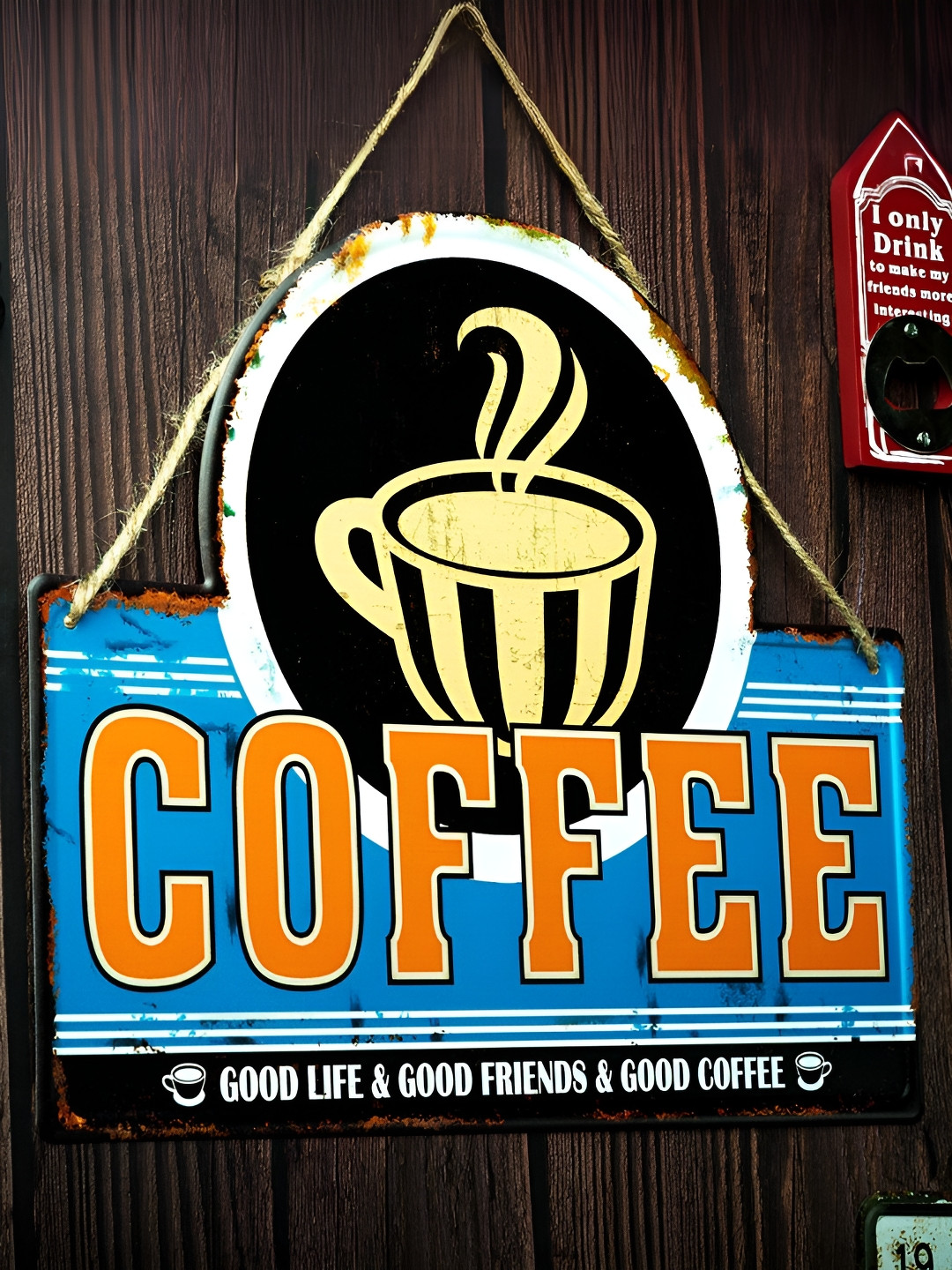 eazy wagon Good Life & Good Friends & Good Coffee Metal Rusty Hall Signs and Plaques-11In