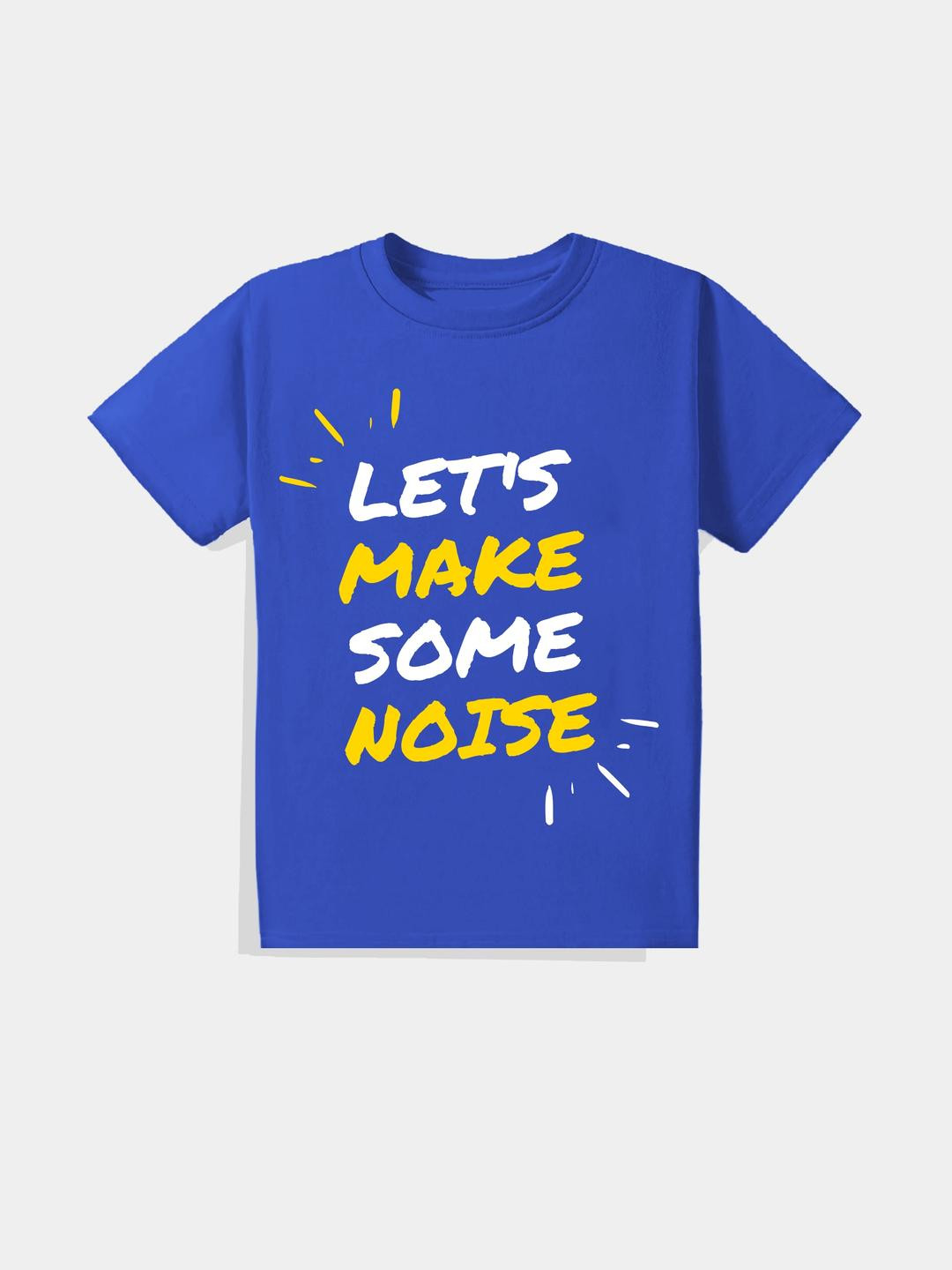 KAVEE Pure Cotton Half Sleeves Lets Make Some Noise Text Printed Bio Washed Tee - Royal Blue