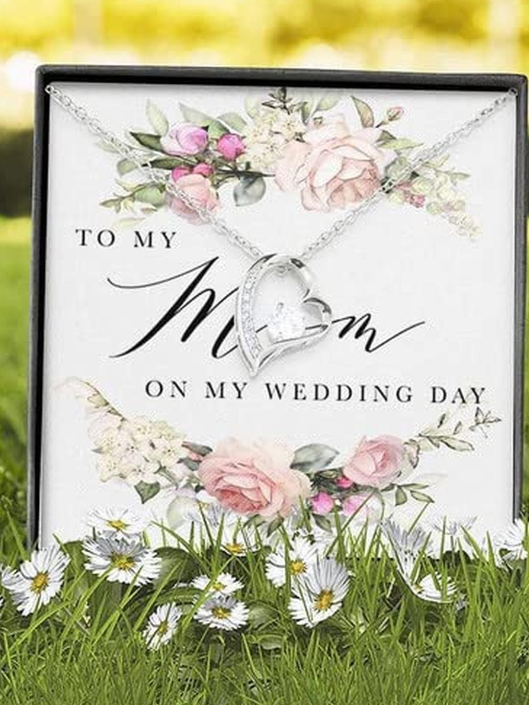 Sterling Silver Gift MOM NECKLACE, MOM ON MY WEDDING DAY FOREVER LOVE NECKLACE GIFT FOR MOM