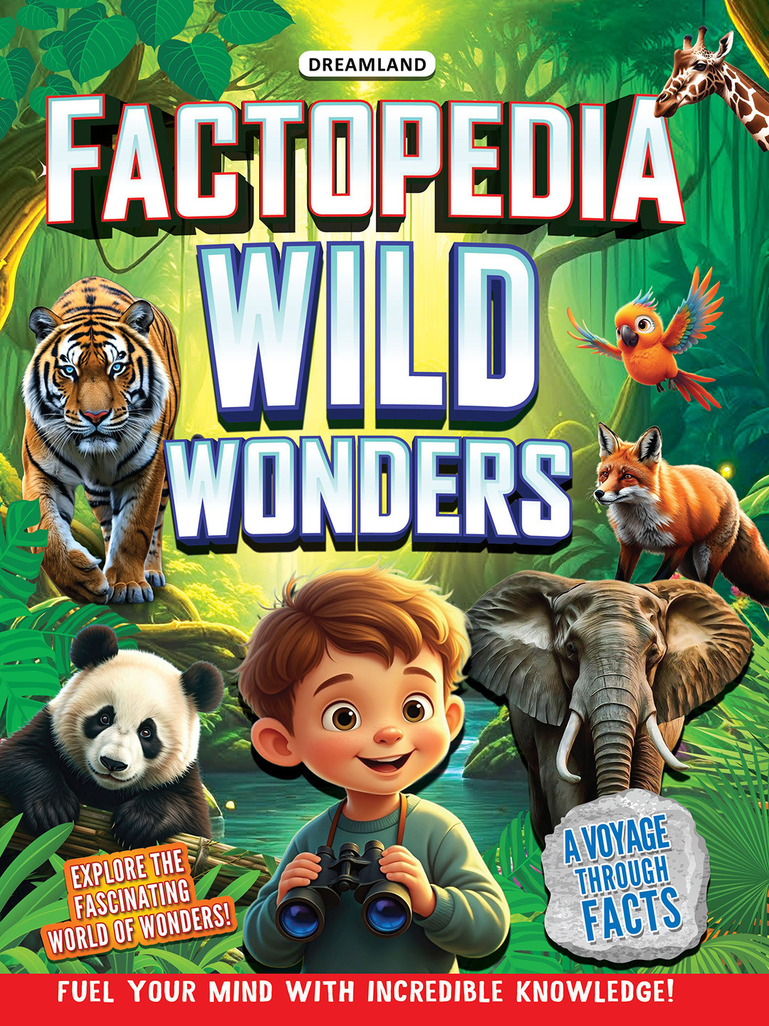 Dreamland Kids Factopedia Wild Wonders About Wildlife, Nature & Creatures Fact Book