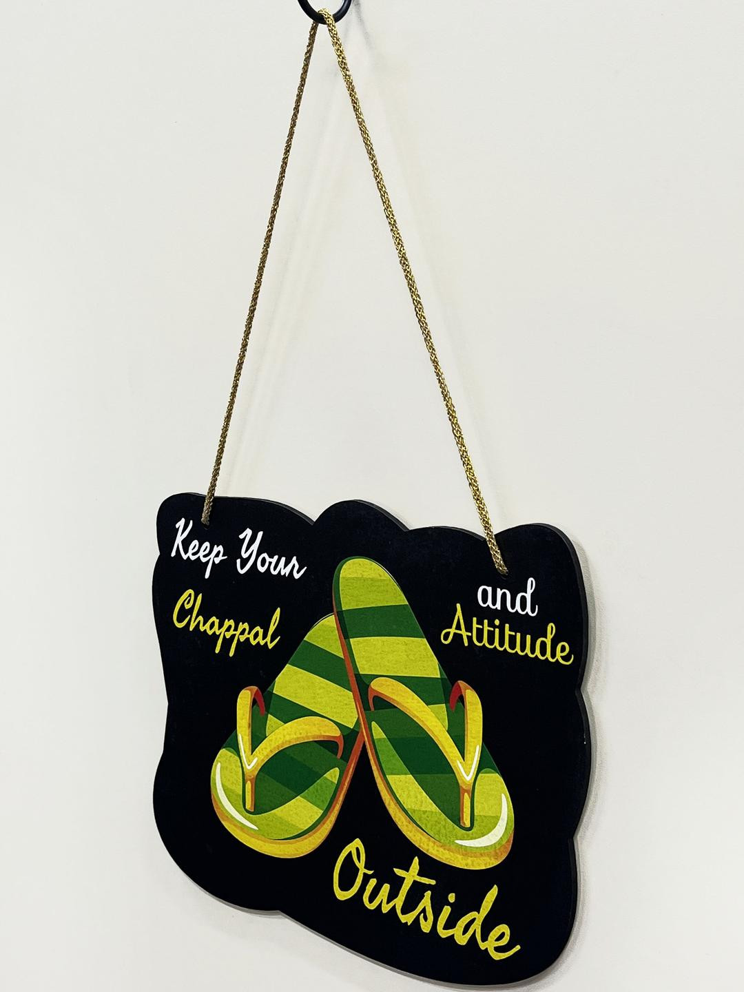 Keep Your Chappal And Attitude Outside Printed Wall Hanging
