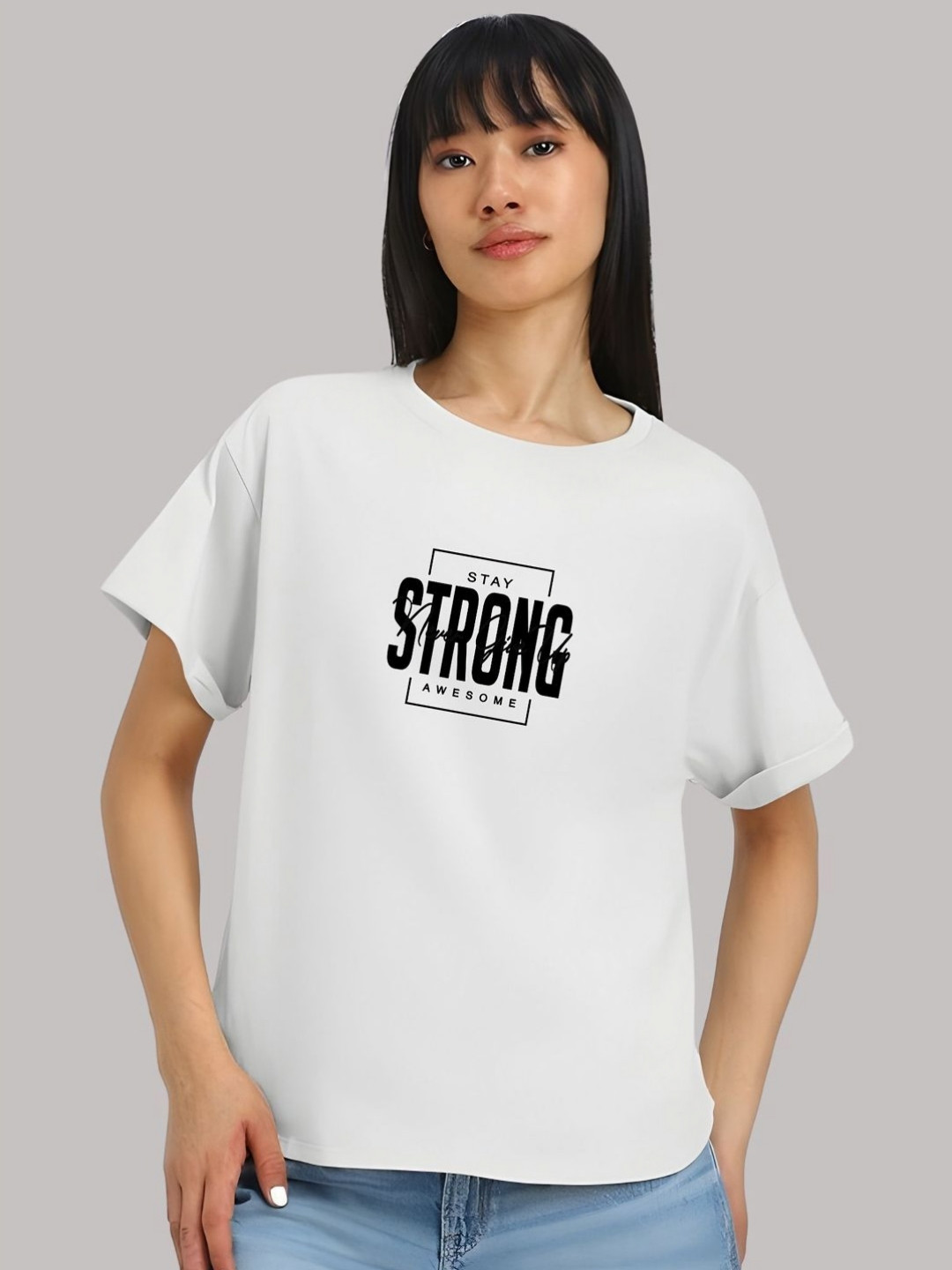 Stay Strong Awesome Typography Round Neck T-shirt