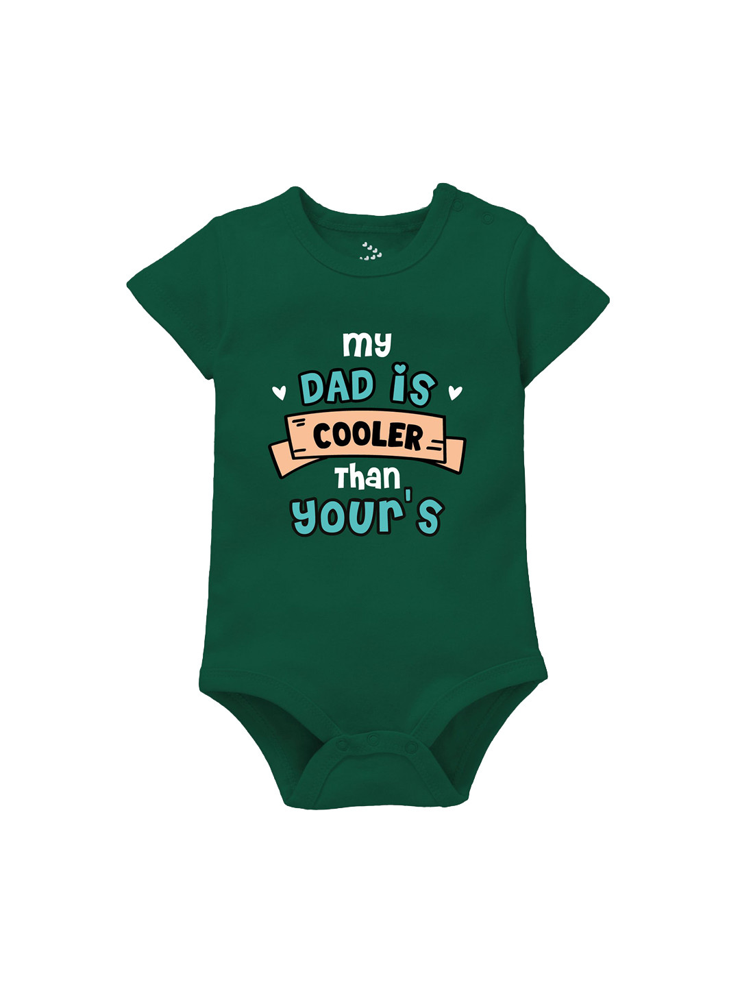 Zeezeezoo Infant Kids My Dad is Cooler Than Your's Printed Pure Cotton Bodysuit