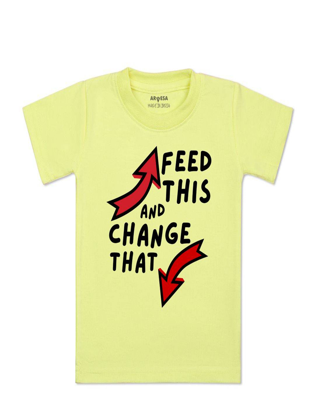 Arvesa Kids Feed This & Change This Printed T-shirt