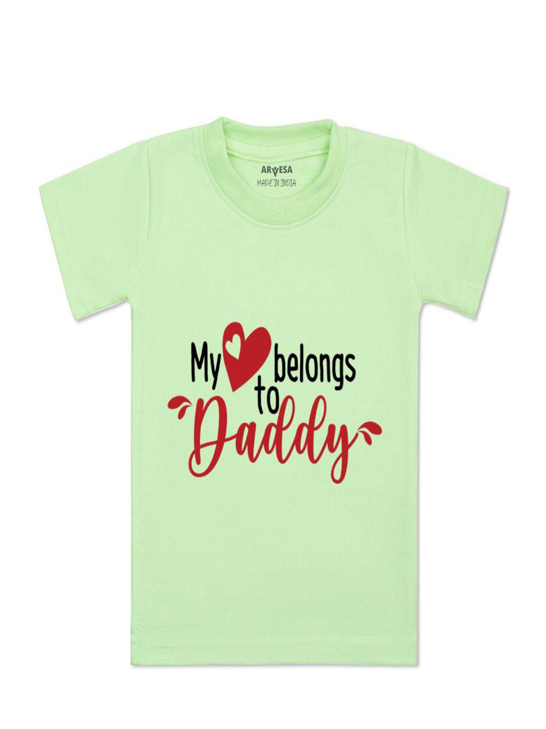 Arvesa Kids My Heart Belong to Daddy Printed Tshirt
