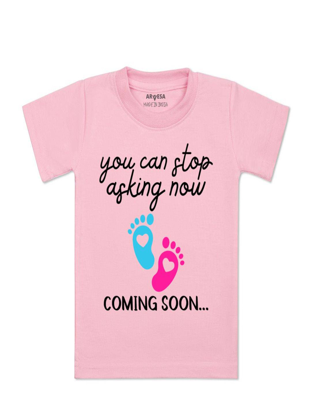 Arvesa Kids You Can Stop Asking Now Coming Soon Printed Tshirt