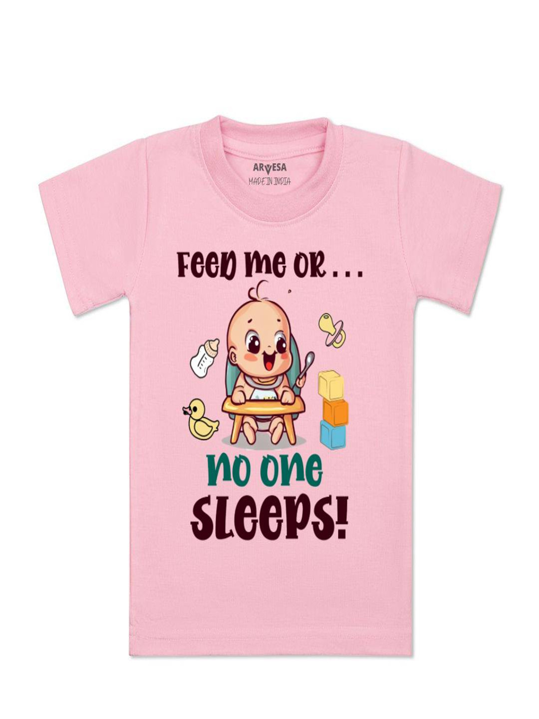 Arvesa Kids Feed Me Or No One Sleeps Printed Tshirt