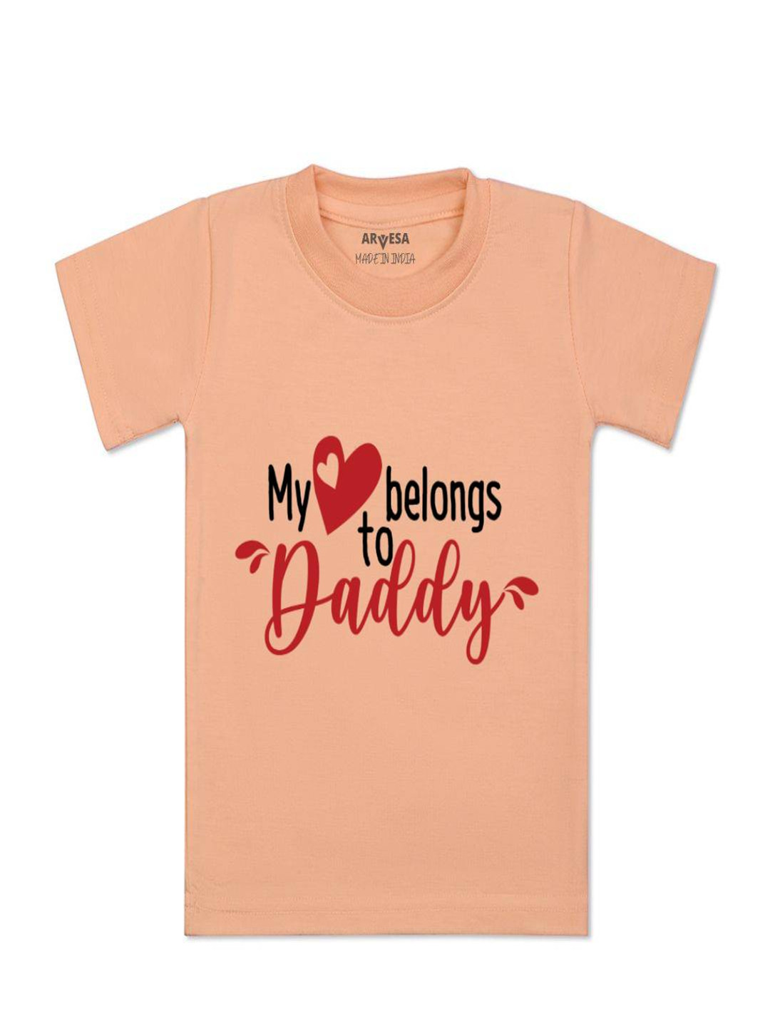 Arvesa Kids My Heart Belong to Daddy Printed Tshirt