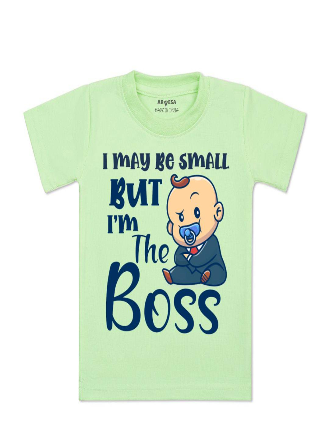 Arvesa Kids I may Be Small But I am Boss Printed Tshirt