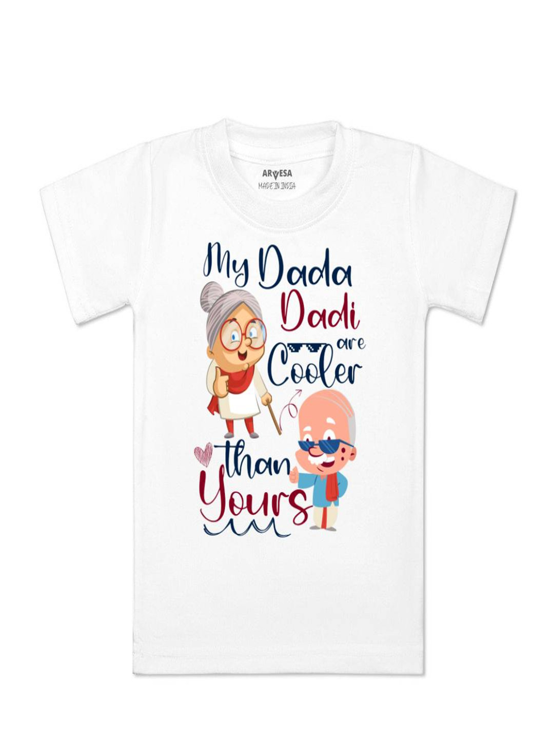 Arvesa Kids My Dada Dadi is Cooler Printed Tshirt