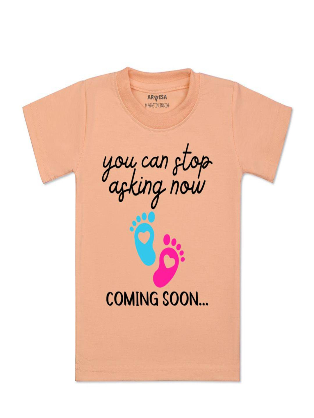 Arvesa Kids You Can Stop Asking Now Coming Soon Printed Tshirt