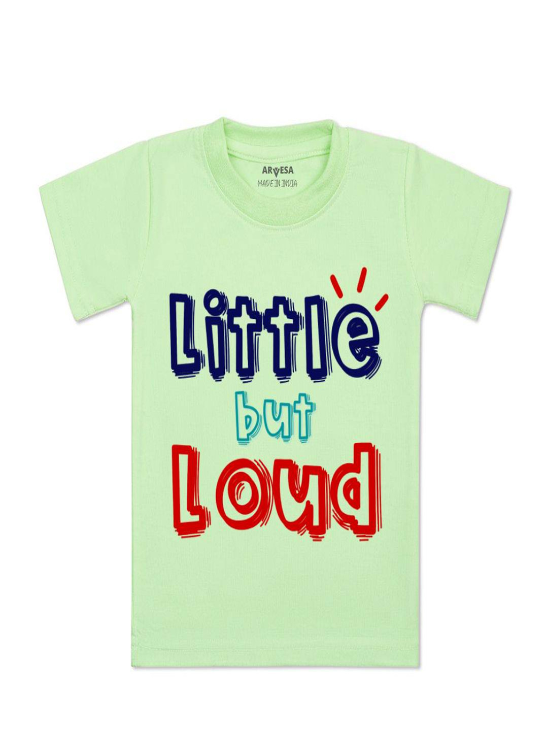 Arvesa Kids Little But Loud Printed Tshirt