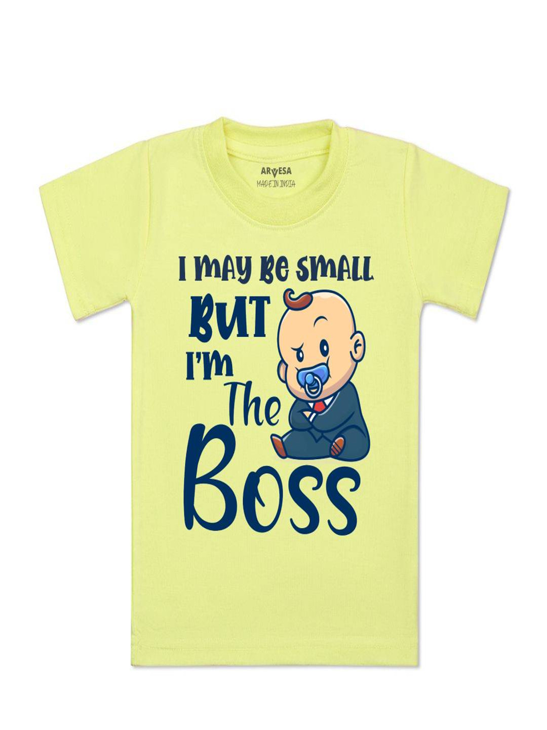 Arvesa Kids I may Be Small But I am Boss Printed Tshirt