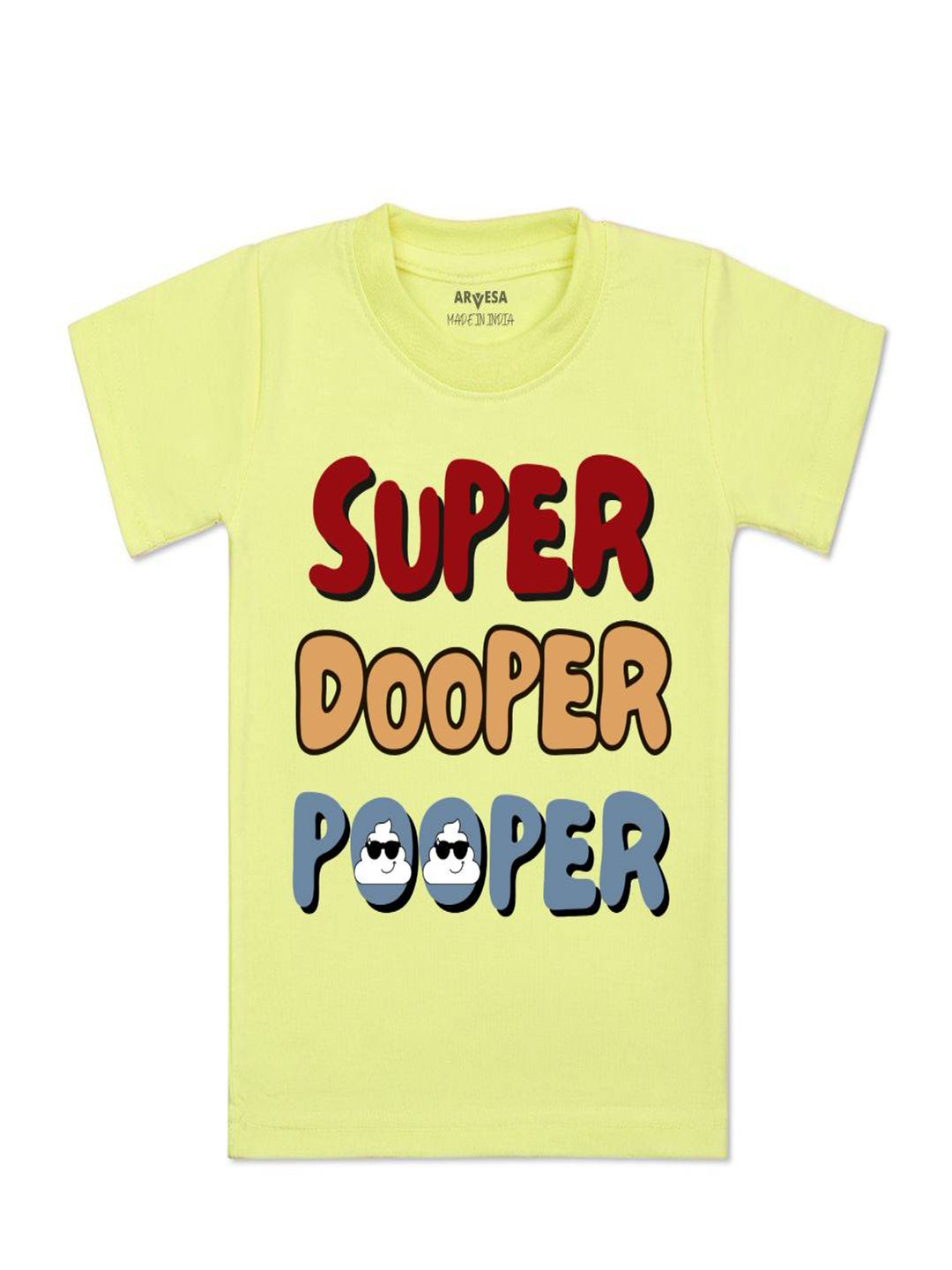 Arvesa Kids Super Dooper Pooper Printed Tshirt