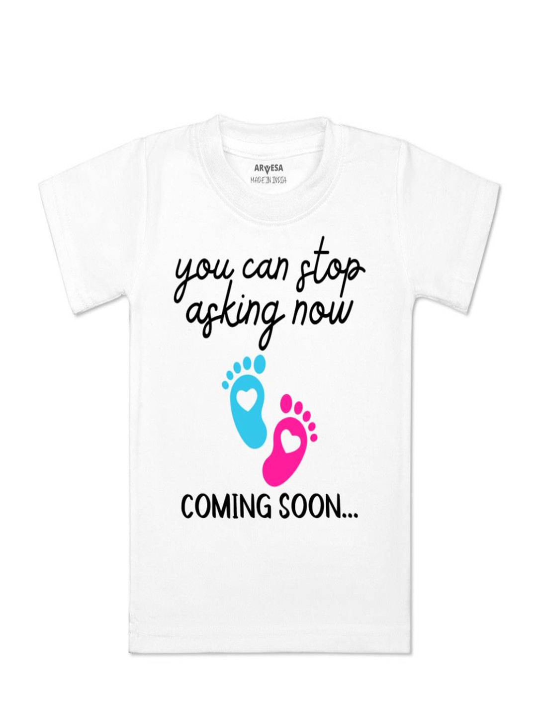 Arvesa Kids You Can Stop Asking Now Coming Soon Printed Tshirt