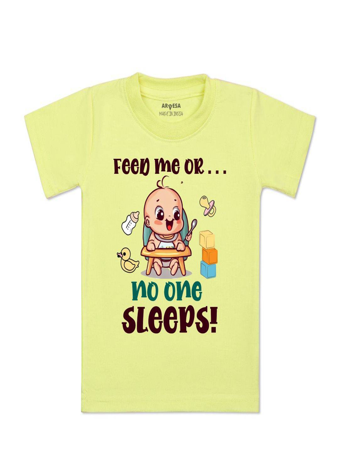 Arvesa Kids Feed Me Or No One Sleeps Printed Tshirt