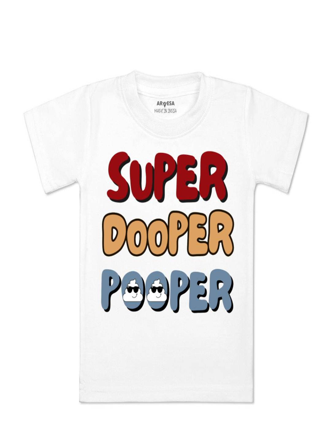 Arvesa Kids Super Dooper Pooper Printed T-shirt
