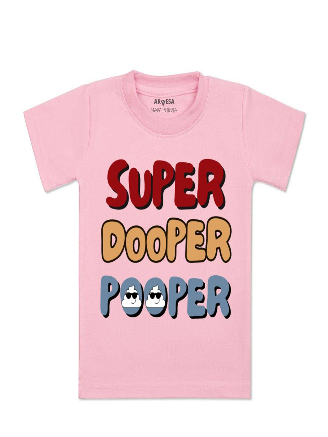 Arvesa Kids Super Dooper Pooper Printed Tshirt