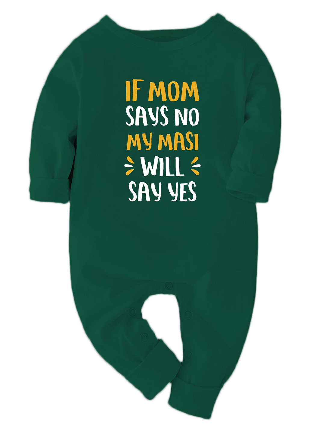 Zeezeezoo Kids If Mom Says No My Masi Will Say Yes Printed Cotton Bodysuit