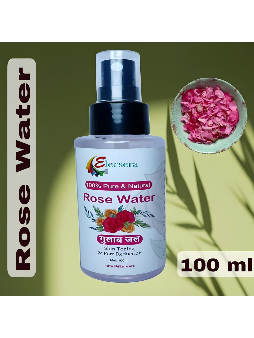 Elecsera Pure & Natural Rose Water For Skin Toning & Pore Reduction - 100 ml