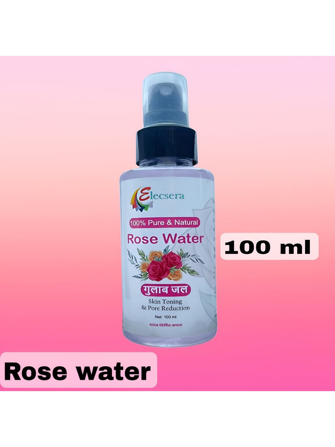 Elecsera Pure & Natural Rose Water For Skin Toning & Pore Reduction - 100 ml
