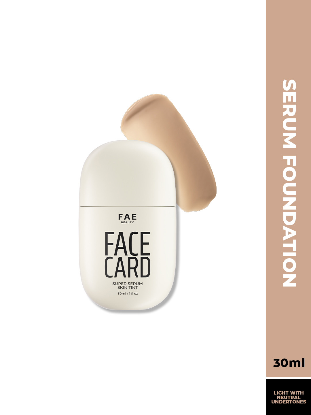 FAE BEAUTY Face Card Super Serum Skin Tint Skin Like Foundation -30 ml- 20N Neutral