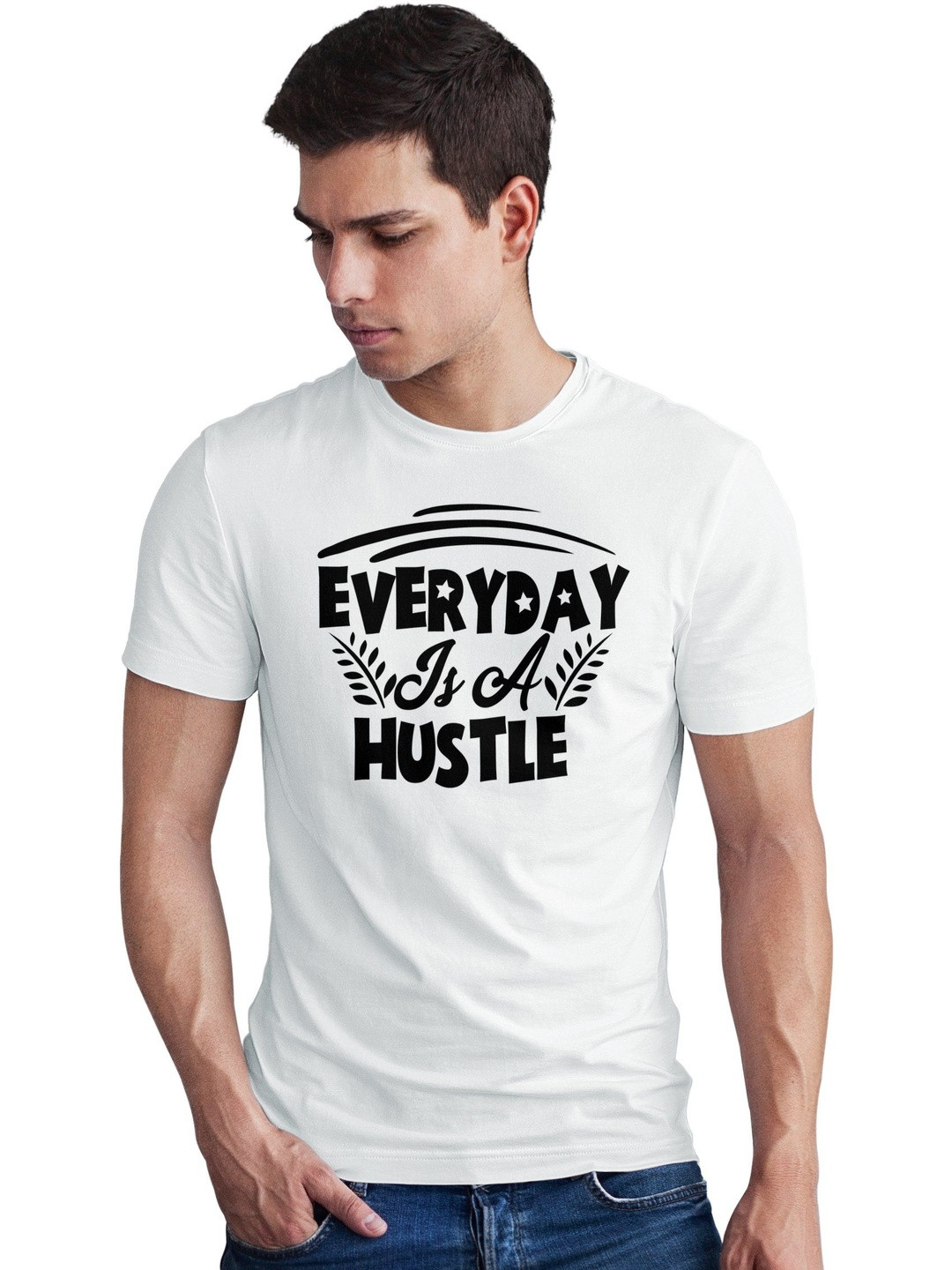 Seekbuylove Men Everyday Is A Hustle Printed Round Neck Bio Finish Cotton T-shirt