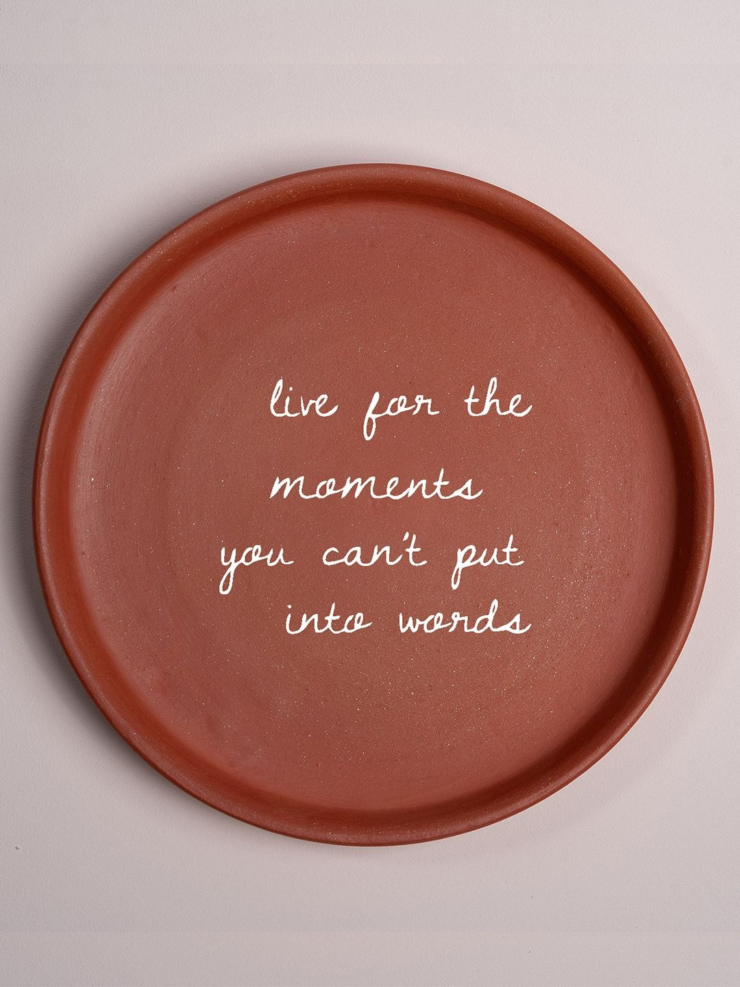 ALMIRO TREE Brown Live For The Moments Quote Terracotta Wall Plate