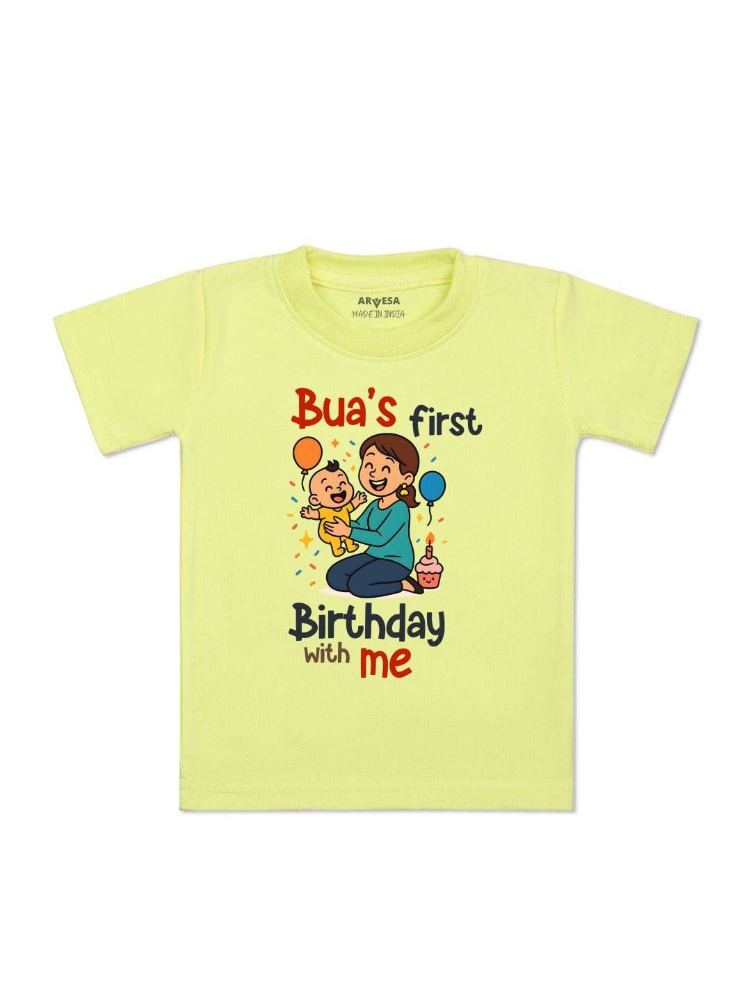 Bua First Birthday With Me Printed Kids Tshirt