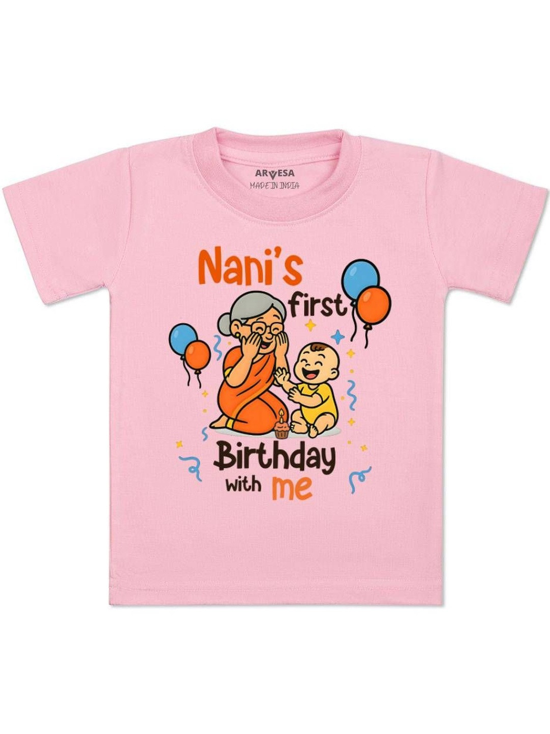 Nani First Birthday With Me Printed Kids Tshirt