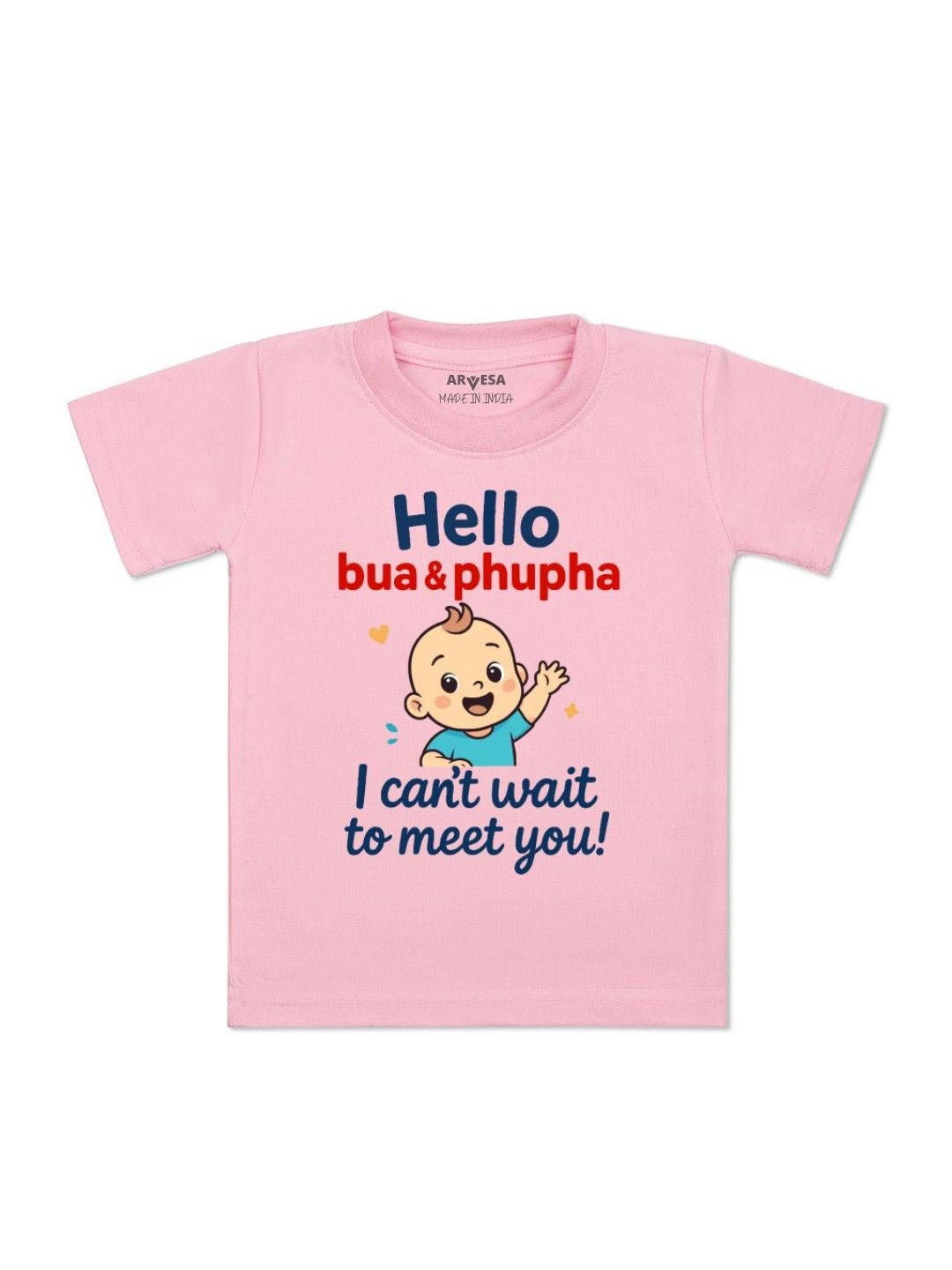 Arvesa Kids Hello Bua I can't Wait To Meet You Printed Round Neck T-shirt