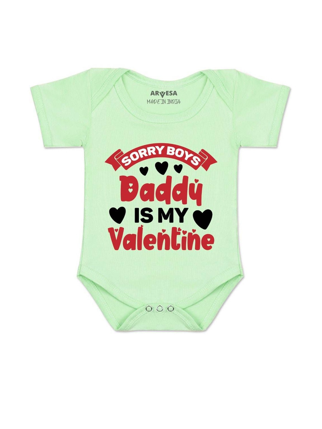 Arvesa Kids Sorry Boys Daddy Is My Valentine Printed Round Neck Cotton Bodysuit