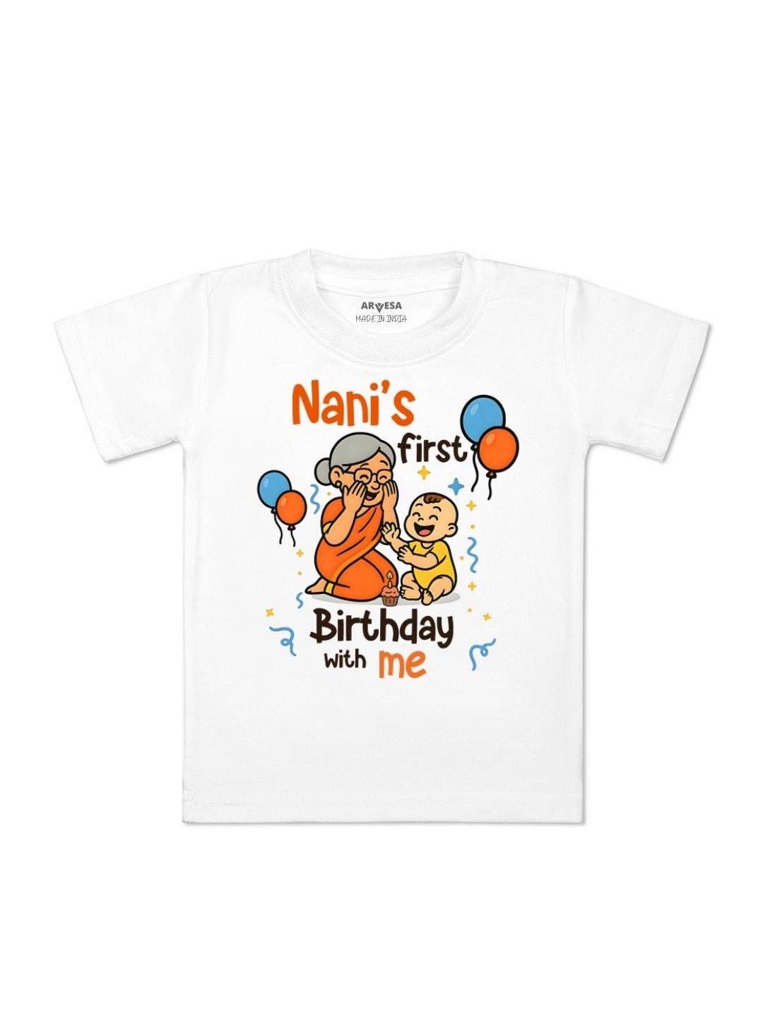Nani First Birthday With Me Printed Kids Tshirt
