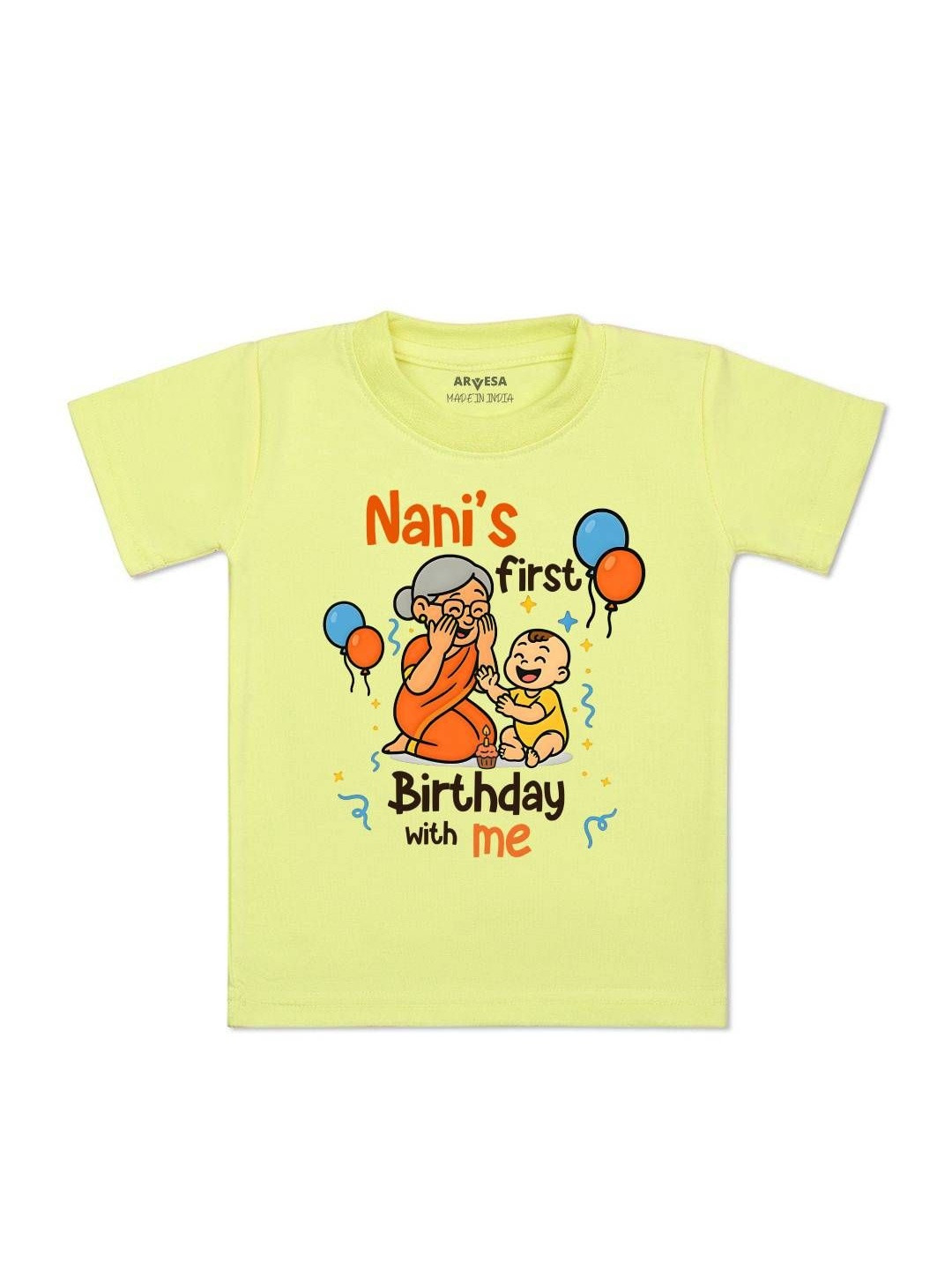 Nani First Birthday With Me Printed Kids Tshirt