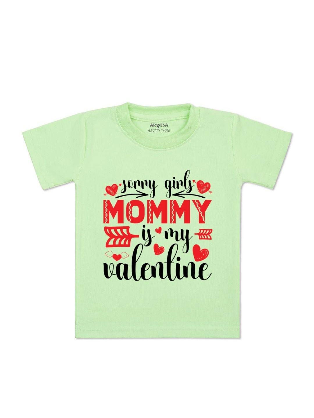 Sorry Girls Mommy Is My Valenti Printed Kids Tshirt