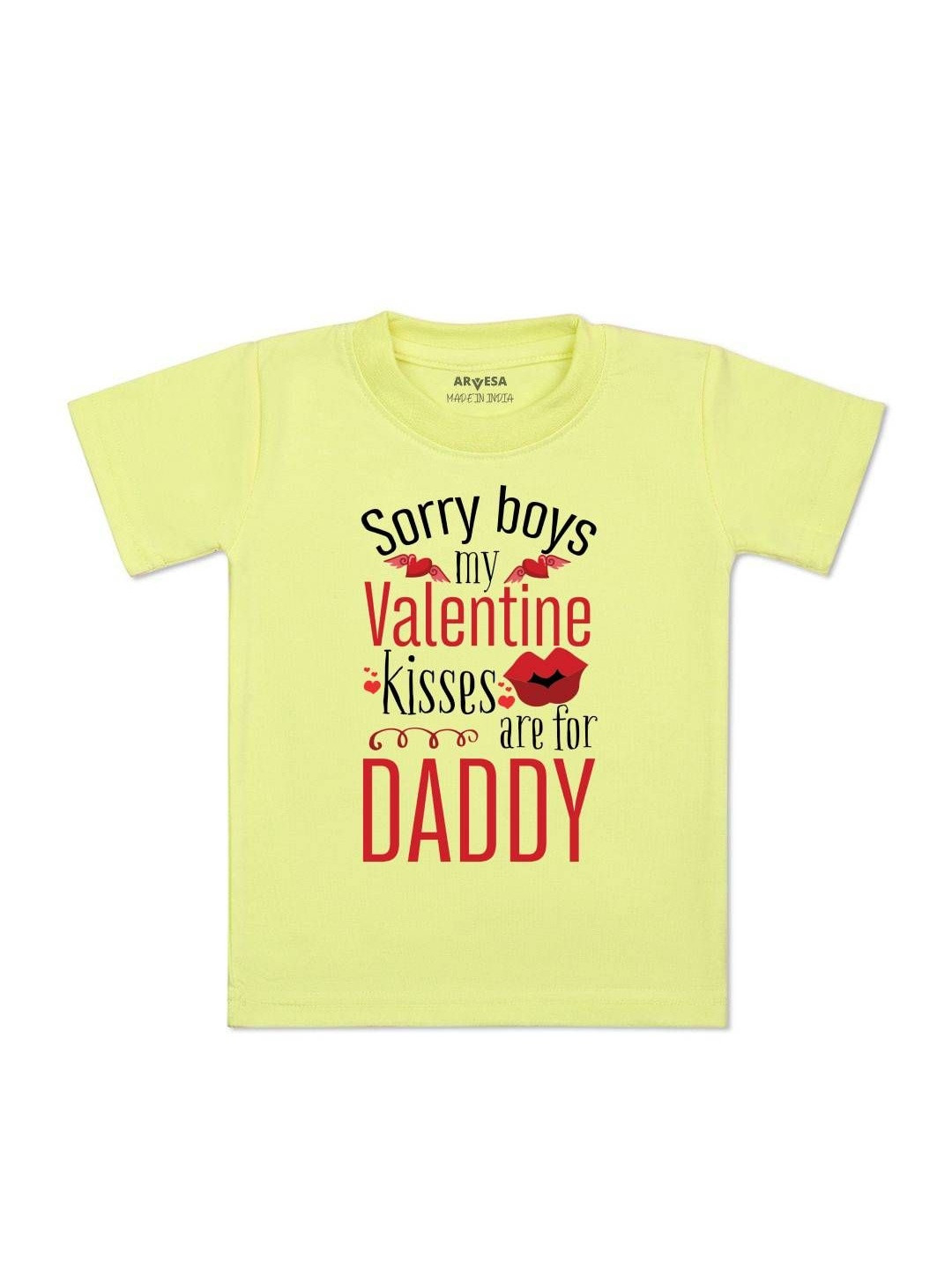 Sorry Boys My Valentine Kisses Are For Daddy Printed Kids Tshirt