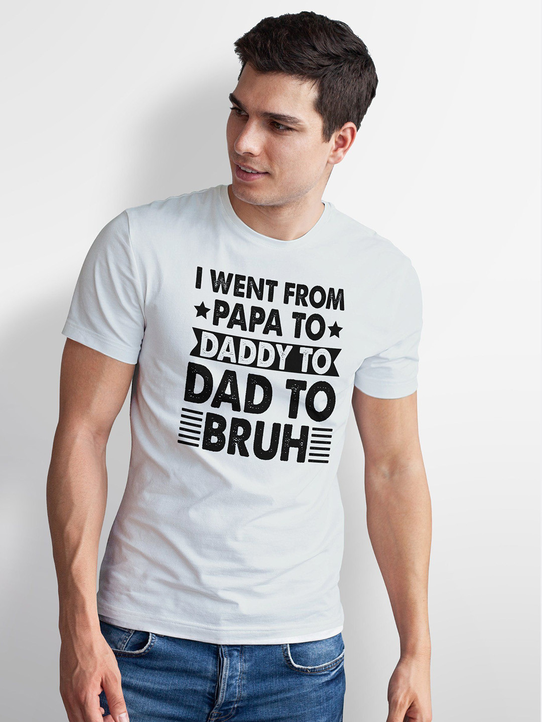 Seekbuylove Men Bio Finish Papa To Bruh Round Neck Pure Cotton T-shirt