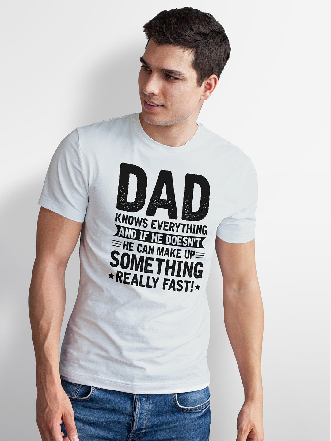 Seekbuylove Dad Knows Everything Typography Printed Pure Cotton Bio Finish T-shirt