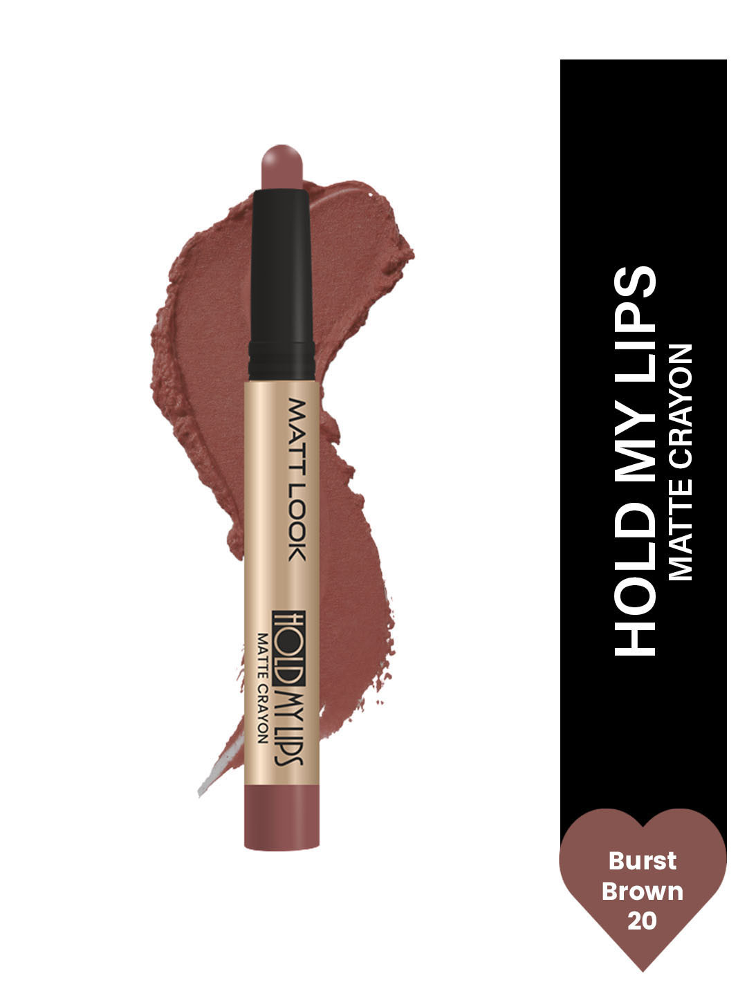 MATTLOOK Hold My Lips Long Lasting Matte Lip Crayon - 1.5 g - Burst Brown 20