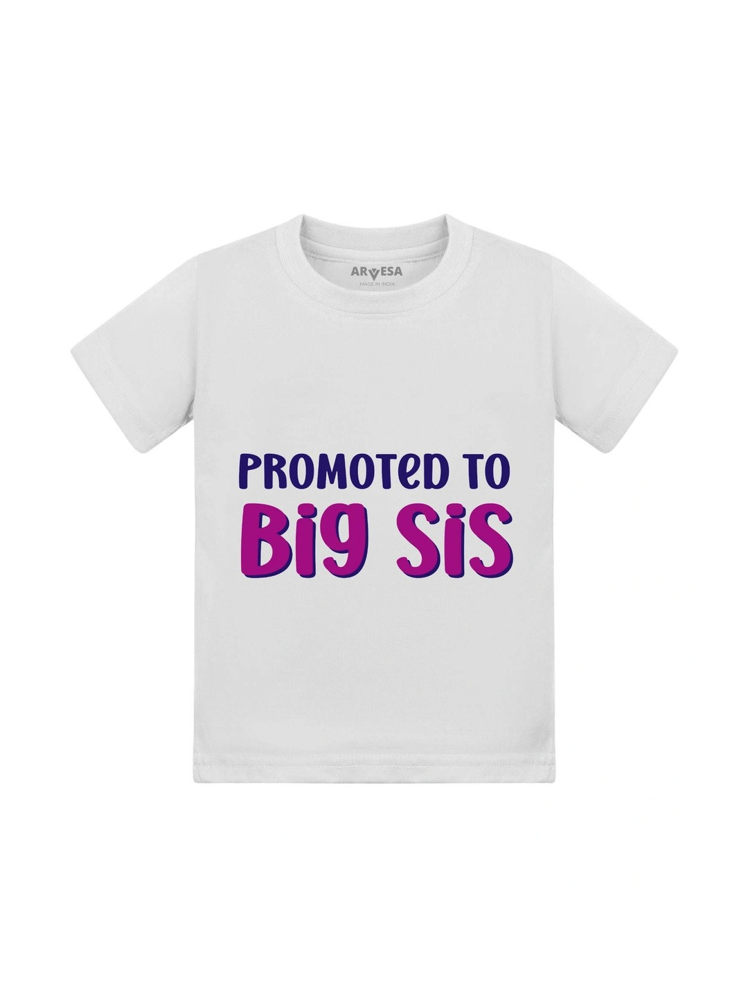 Arvesa Kids Promoted To Big Sis Printed Tshirt