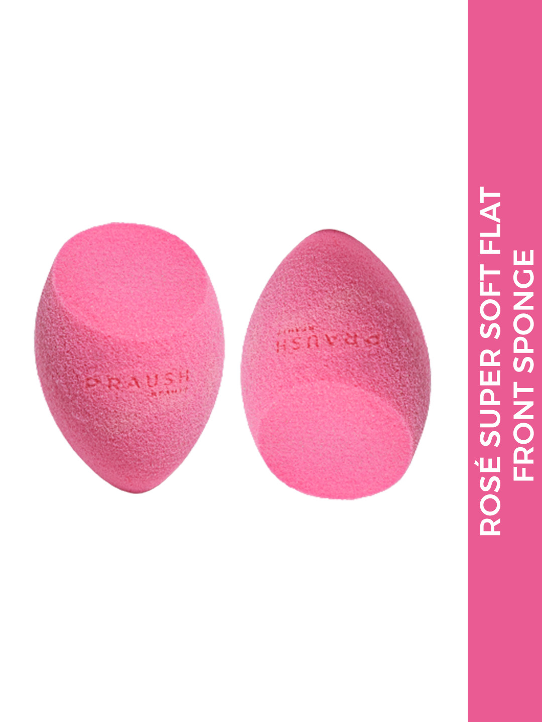 Praush Rose Super Soft Flat Front Sponge - Pink