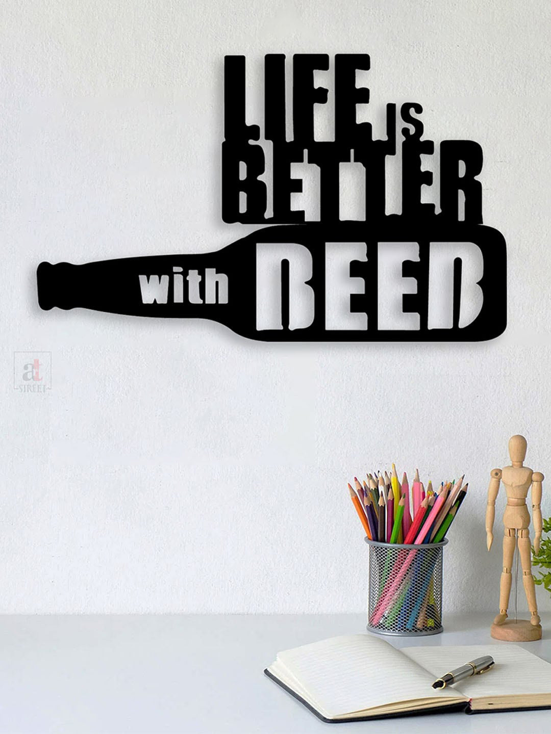 Art Street Life is better with Beer MDF Matte Hanging Hall Wall Hangings-5.5In