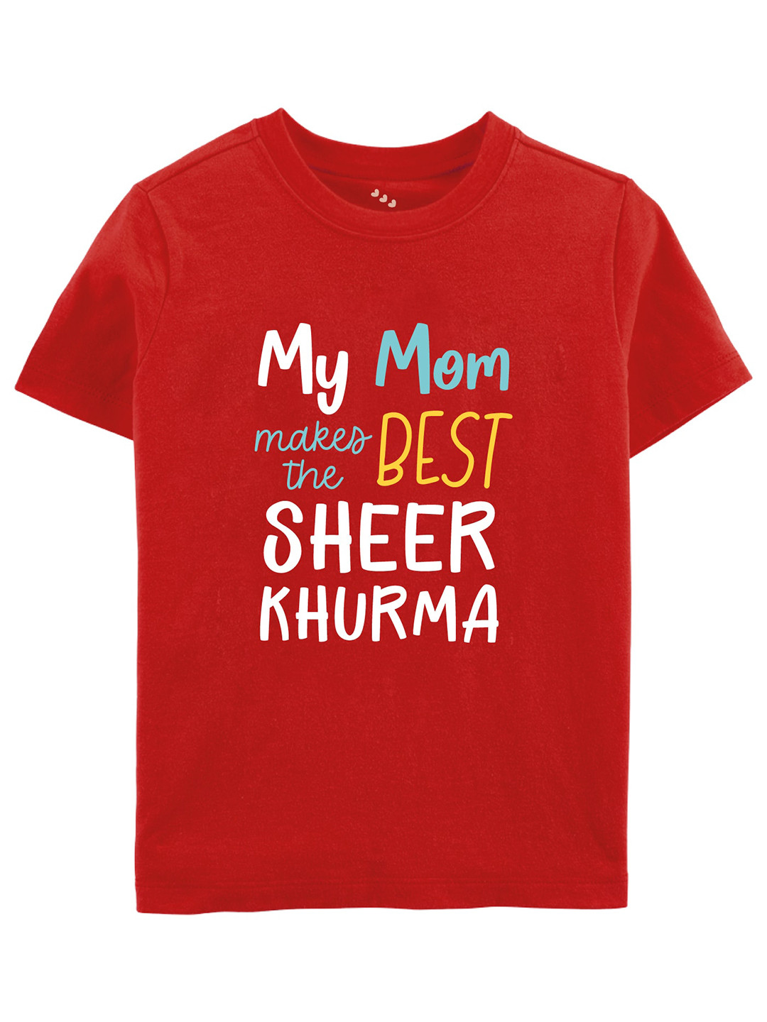 Zeezeezoo Kids My Mom Makes the Best Sheer Khurma Pure Cotton T-shirt