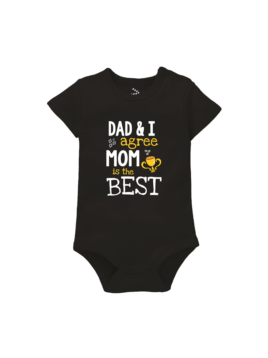Zeezeezoo Infants DAD & I Agree Mom Is Best Printed Pure Cotton Bodysuit