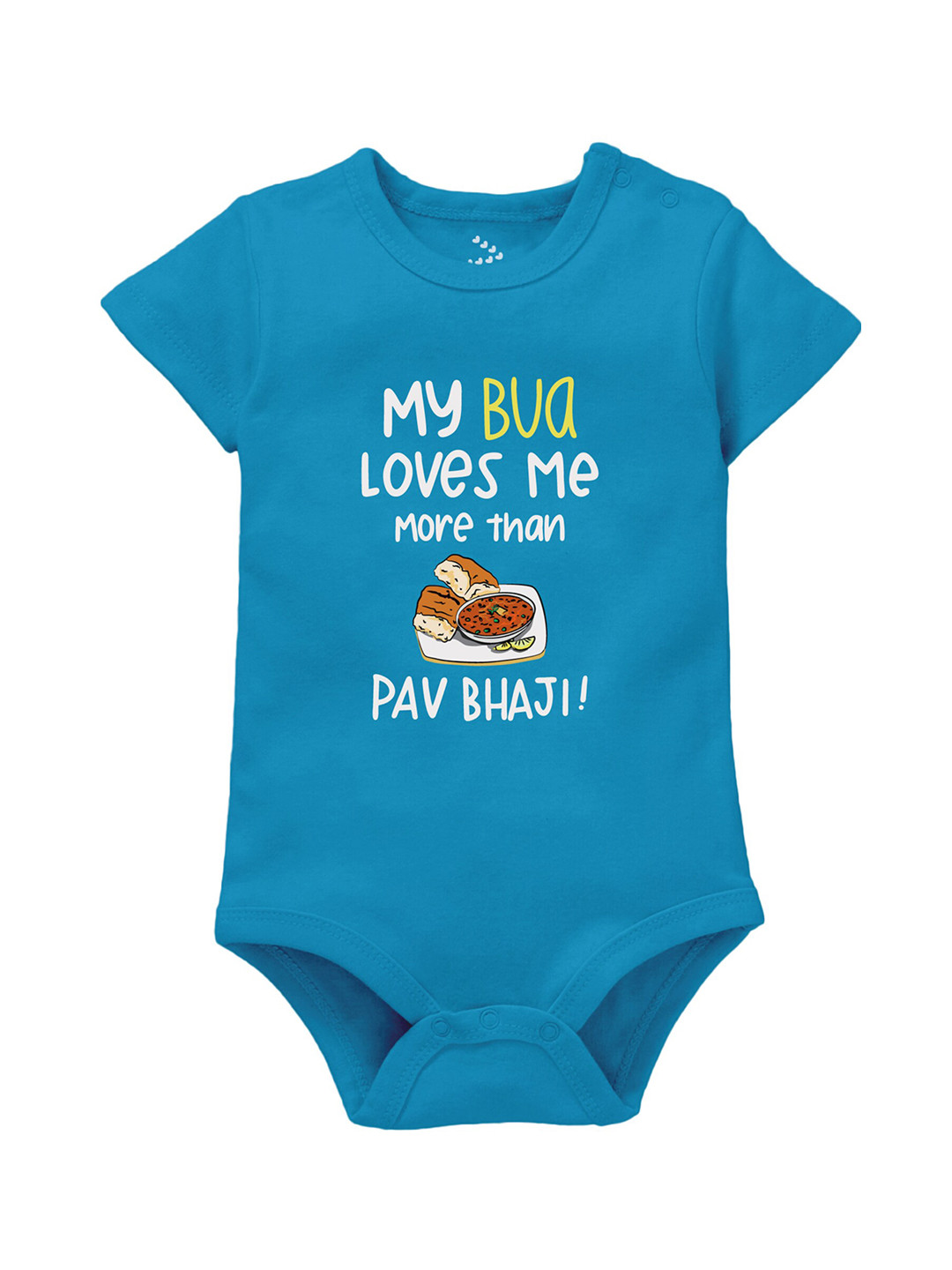 Zeezeezoo Infants Bua Loves Me More Than Pav Bhaji Printed Pure Cotton Bodysuit