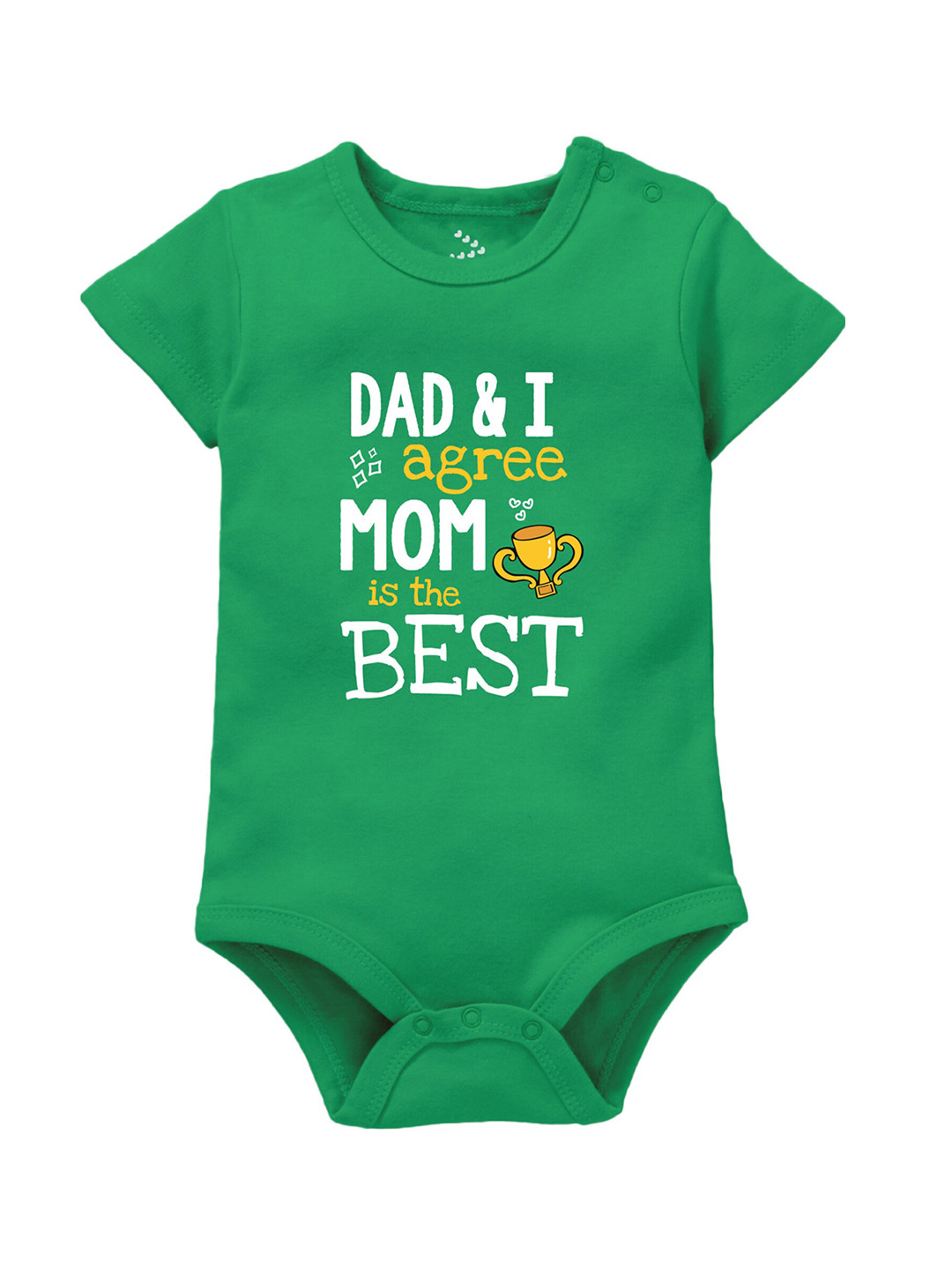 Zeezeezoo Infants DAD & I Agree Mom Is Best Printed Pure Cotton Bodysuit